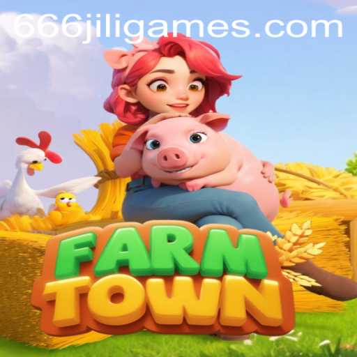 Exploring FarmTown: A New Era of Virtual Agriculture with 666JiLi