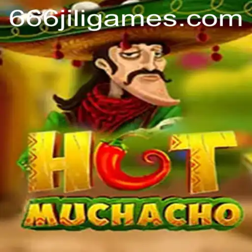 Experience the Thrills of HotMuchacho in a New Light with 666JiLi Adventure