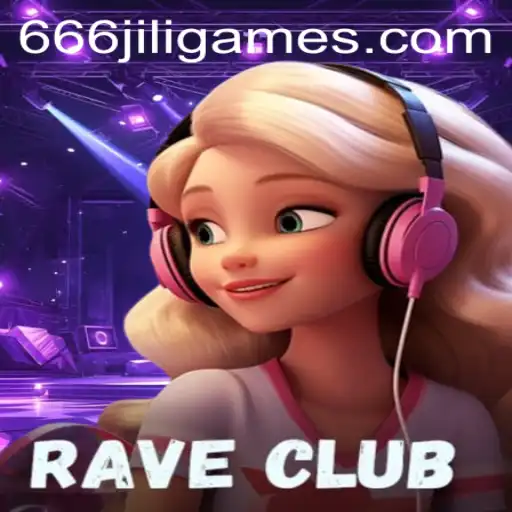 RaveClub: Unleashing the Vibrant World of 666JiLi