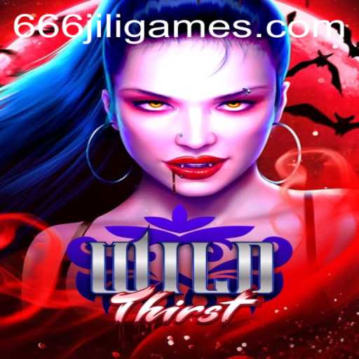 Unveiling the Thrilling World of WildThirst and the Enigmatic 666JiLi